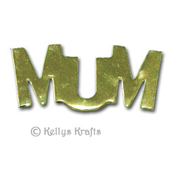 (image for) Gold Die Cut "MUM" Word (1 Piece)