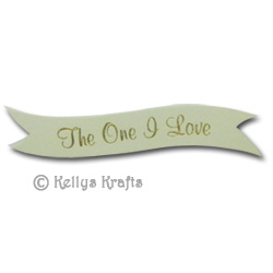 Die Cut Banner - The One I Love, Gold on Cream (1 Piece) - Click Image to Close