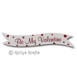 Die Cut Banner - Be My Valentine, Red on White (1 Piece) - Click Image to Close