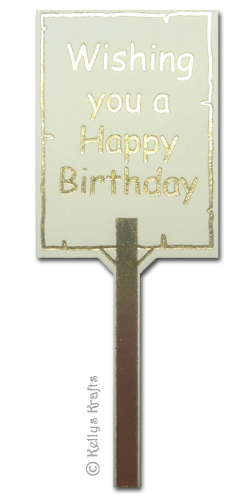 Happy Birthday Sign Post, Foil Printed Die Cut Shape, Gold on Cream