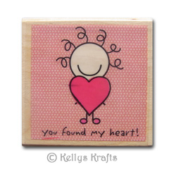 (image for) Wooden Mounted Rubber Stamp - You Found My Heart