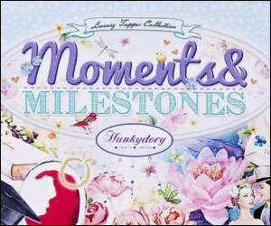 Moments & Milestones