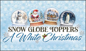 (image for) Snow Globe Toppers