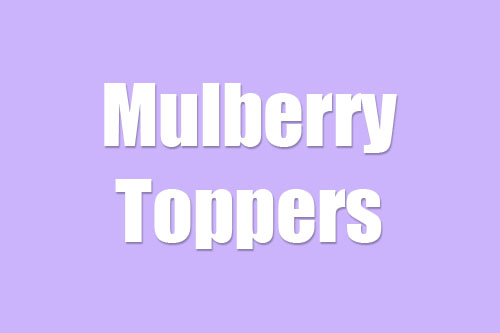 Mulberry Toppers