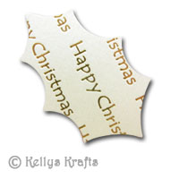 Holly Leaf Die Cut Shape - Happy Christmas, Ivory with Gold Text