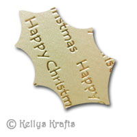 Holly Leaf Die Cut Shape - Happy Christmas, Gold with Gold Text - Click Image to Close