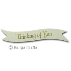 Die Cut Banner - Thinking Of You, Gold on Cream (1 Piece)