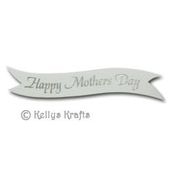 Die Cut Banner - Happy Mothers Day, Silver on White (1 Piece)