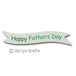 Die Cut Banner - Happy Fathers Day, Green on White (1 Piece)
