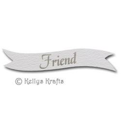 Die Cut Banner - Friend, Silver on White (1 Piece) - Click Image to Close