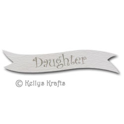 Die Cut Banner - Daughter, Silver on White (1 Piece)