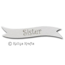 Die Cut Banner - Sister, Silver on White (1 Piece)