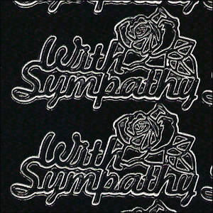 With Sympathy, Black Peel Off Stickers (1 sheet)