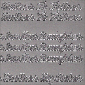 Mother/Father, Son/Daughter, Bro/Sis, Silver Peel Off Stickers (1 sheet)