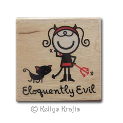 Wooden Mounted Rubber Stamp - Eloquently Evil
