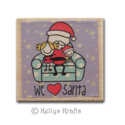 Wooden Mounted Rubber Stamp - We Love Santa